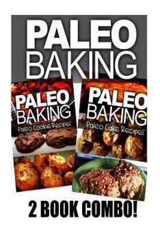 Paperback Paleo Baking - Paleo Cookie and Paleo Cake Book