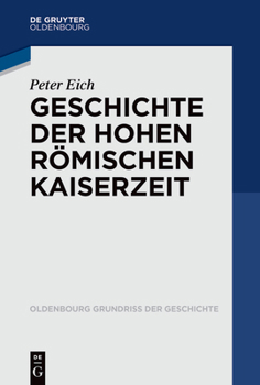 Paperback Geschichte Der Hohen Römischen Kaiserzeit [German] Book