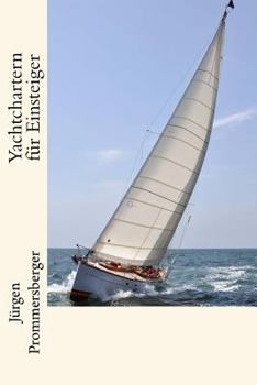 Paperback Yachtchartern für Einsteiger [German] Book