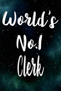 Paperback Worlds No.1 Clerk: The perfect gift for the professional in your life - Funny 119 page lined journal! Book