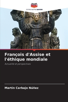 Paperback François d'Assise et l'éthique mondiale [French] Book