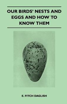 Paperback Our Birds' Nests and Eggs and How to Know Them Book