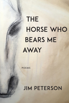 Paperback The Horse Who Bears Me Away Book