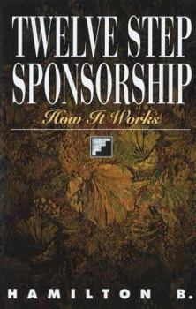 Paperback Twelve Step Sponsorship: How It Works Book