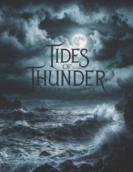 Tides of Thunder (Realms of Shadowmarch)