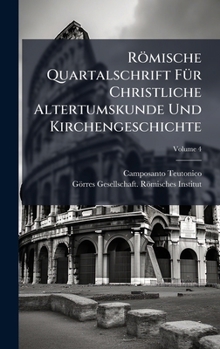 Hardcover Römische Quartalschrift FÃ1/4r Christliche Altertumskunde Und Kirchengeschichte [German] Book