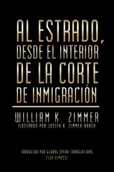 Hardcover Al estrado, desde el interior de la Corte de Inmigración [Spanish] Book