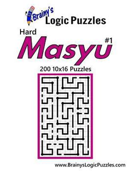 Paperback Brainy's Logic Puzzles Hard Masyu #1 200 10x16 Puzzles Book