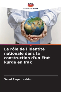 Le rôle de l'identité nationale dans la construction d'un État kurde en Irak