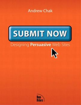 Paperback Submit Now: Designing Persuasive Websites Book