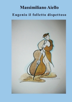 Paperback Eugenio il folletto dispettoso [Italian] Book