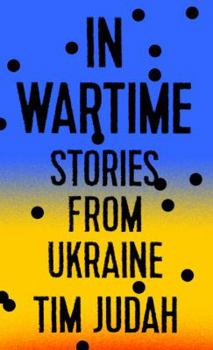 Hardcover In Wartime: Stories from Ukraine Book