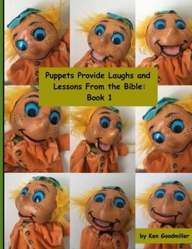Paperback Puppets Provide Laughs and Lessons From the Bible: Book 1 Book