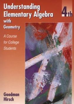 Hardcover Understanding Elementary Algebra with Geometry: A Course for College Students Book