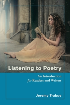 Paperback Listening to Poetry: An Introduction for Readers and Writers Book