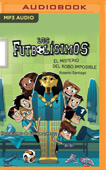 L'oeil d'Horus a disparu! - Book #5 of the Los Futbolísimos