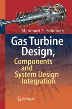 Paperback Gas Turbine Design, Components and System Design Integration Book