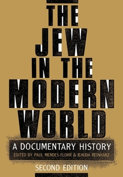 Paperback The Jew in the Modern World: A Documentary History, 2nd edition Book
