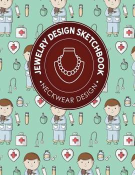 Paperback Jewelry Design Sketchbook: Neckwear Design Book