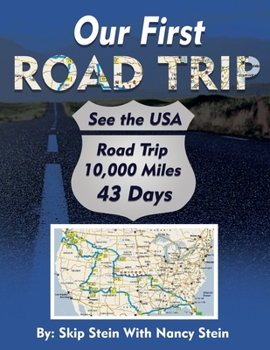 Paperback Our First Road Trip: 10,000 Miles in 43 Days Book