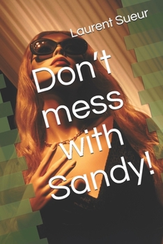 Paperback Don't mess with Sandy! Book