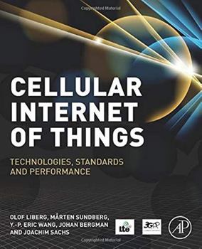 Paperback Cellular Internet of Things: Technologies, Standards, and Performance Book