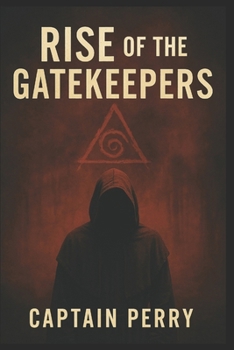 Paperback The Rise of the Gatekeepers Book