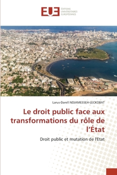 Le droit public face aux transformations du rôle de l'État (French Edition)