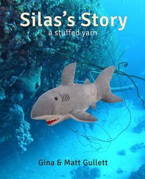 Paperback Silas' Story: A Stuffed Yarn Book