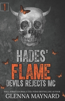 Hades' Flame - Book #1 of the Devils Rejects MC