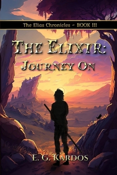 Paperback The Elixir: Journey On Book
