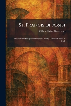 Paperback St. Francis of Assisi: Hodder and Stoughton's People's Library. General Editor: S. Dark Book