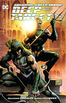 Aquaman/Green Arrow - Deep Target - Book  of the Aquaman/Green Arrow - Deep Target