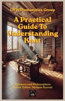 Paperback A Practical Guide To Understanding Kant Book