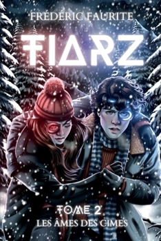 Paperback Tiarz - Tome 2: Les Âmes des Cimes [French] Book