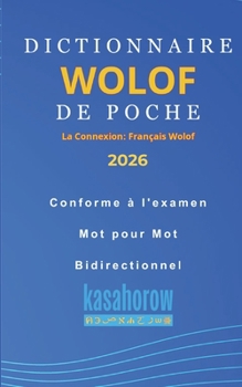 Dictionnaire Wolof de Poche: Wolof-Fran�ais, Fran�ais-Wolof