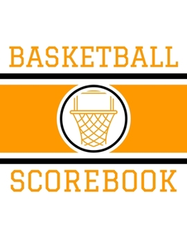 Paperback Basketball Scorebook: Basic 50 Game Basketball Scorebook Book