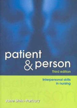 Paperback Patient and Person: Developing Interpersonal Skills in Nursing Book