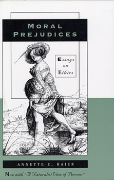 Paperback Moral Prejudices: Essays on Ethics Book