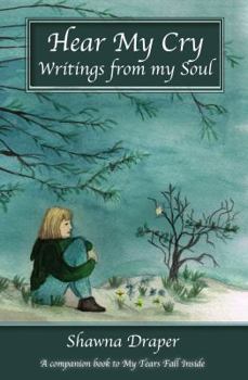 Paperback Hear My Cry, Writings From My Soul Book