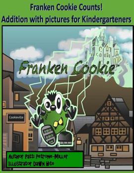 Paperback Franken Cookie Counts: Count with Franken Cookie, a counting book for pre-K and Kindergarten Book