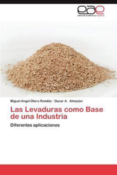 Paperback Las Levaduras Como Base de Una Industria [Spanish] Book