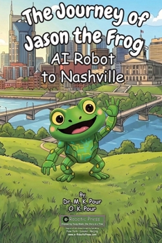 Journey of Jason the Frog AI Robot to Nashville