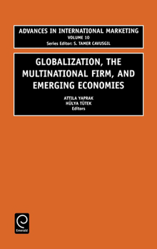 Hardcover Globalization, the Multinational Firm, and Emerging Economies Book