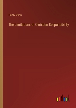 Paperback The Limitations of Christian Responsibility Book