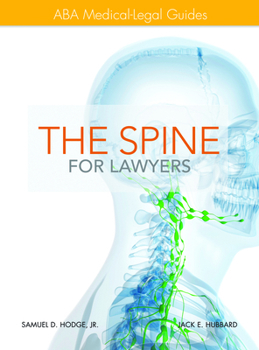 Hardcover The Spine for Lawyers: ABA Medical-Legal Guides Book