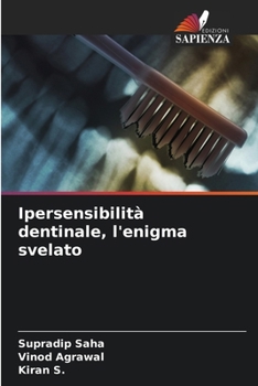 Ipersensibilità dentinale, l'enigma svelato (Italian Edition)