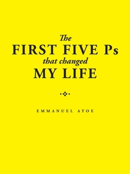 Paperback The First Five Ps That Changed My Life Book