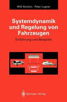 Paperback Systemdynamik Und Regelung Von Fahrzeugen: Einführung Und Beispiele [German] Book