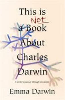Hardcover This Is Not A Book About Charles Darwin Book